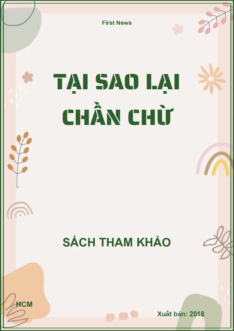 Tại sao lại chần chừ
