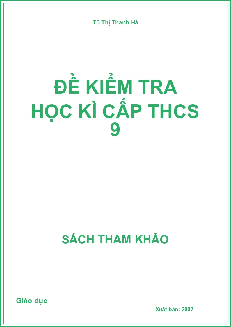 Đề Kiểm Tra Học Kì Cấp Thcs 9