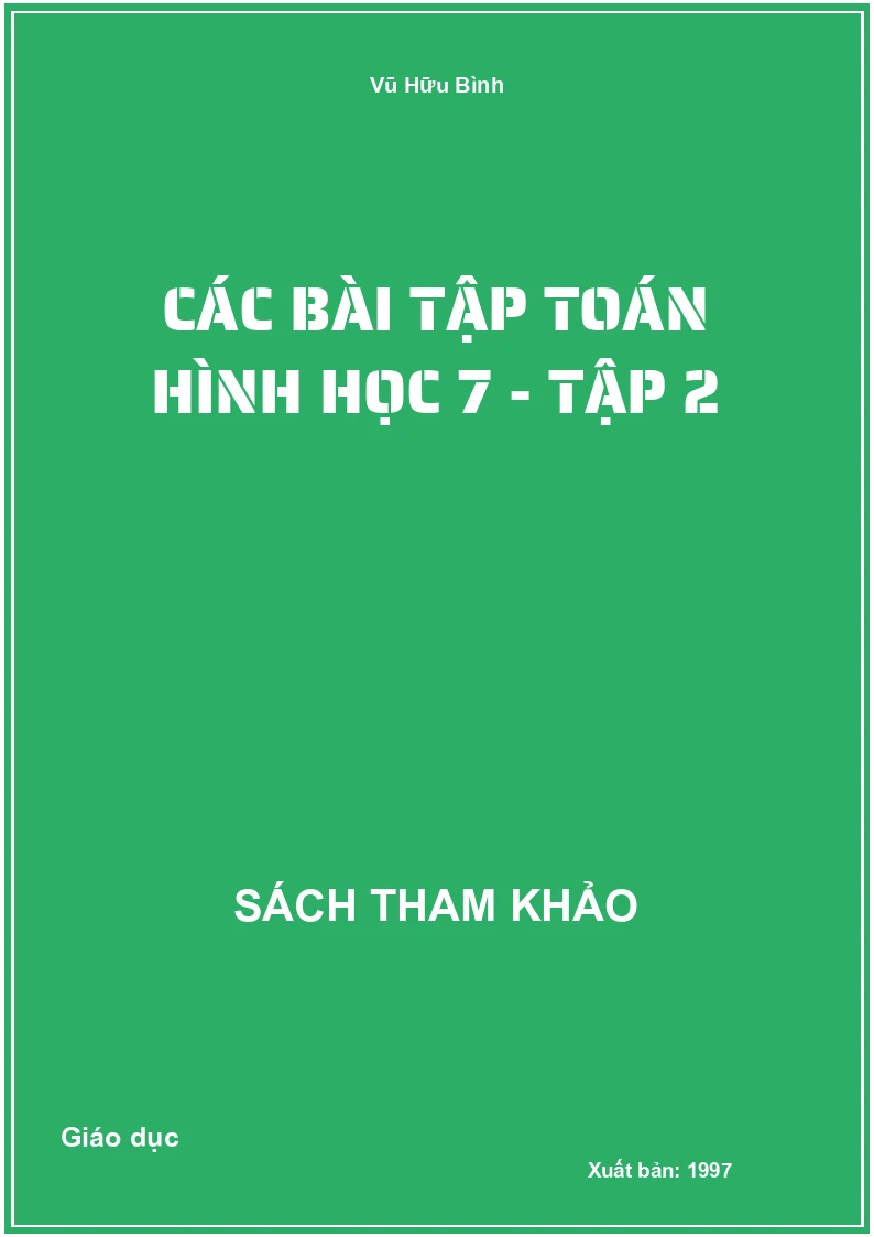 Các Bài tập toán hình học 7 - tập 2