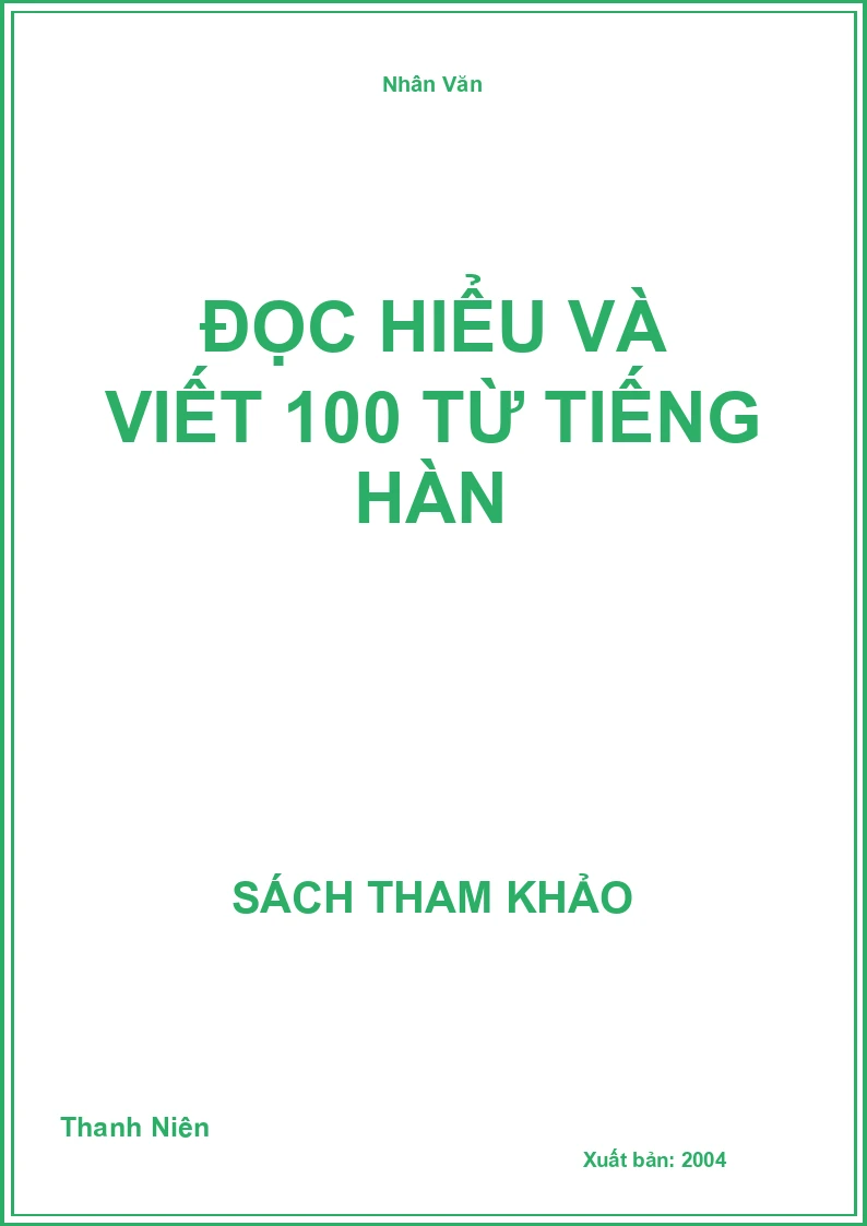 Đọc hiểu và viết 100 từ tiếng Hàn