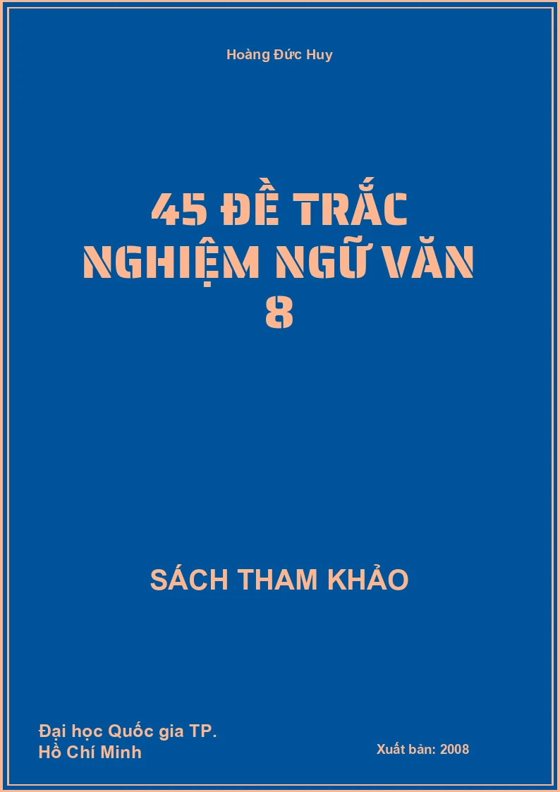 45 đề trắc nghiệm ngữ văn 8
