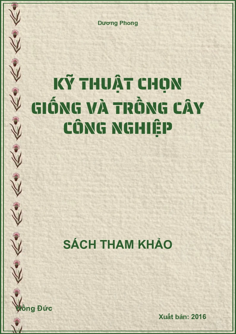 Kỹ thuật chọn giống và trồng cây công nghiệp