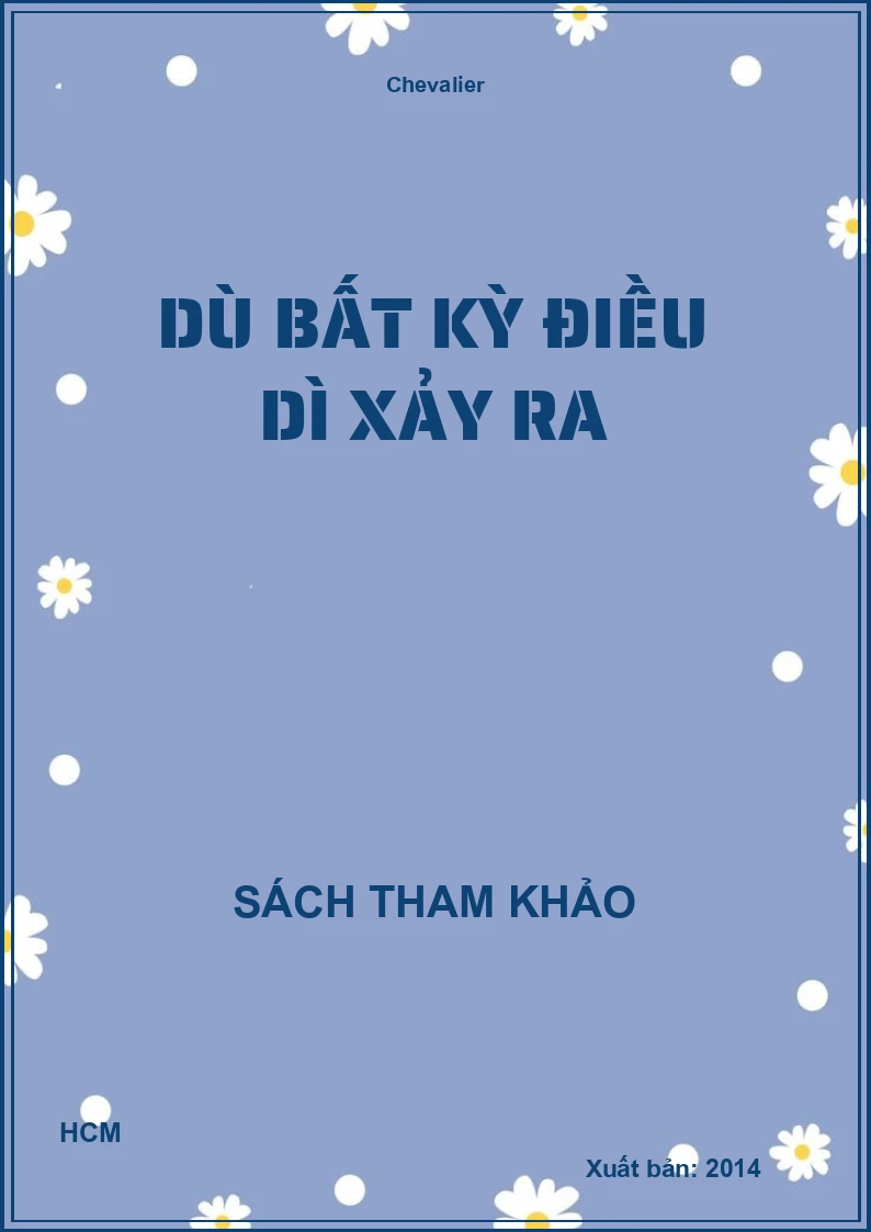 Dù bất kỳ điều dì xảy ra