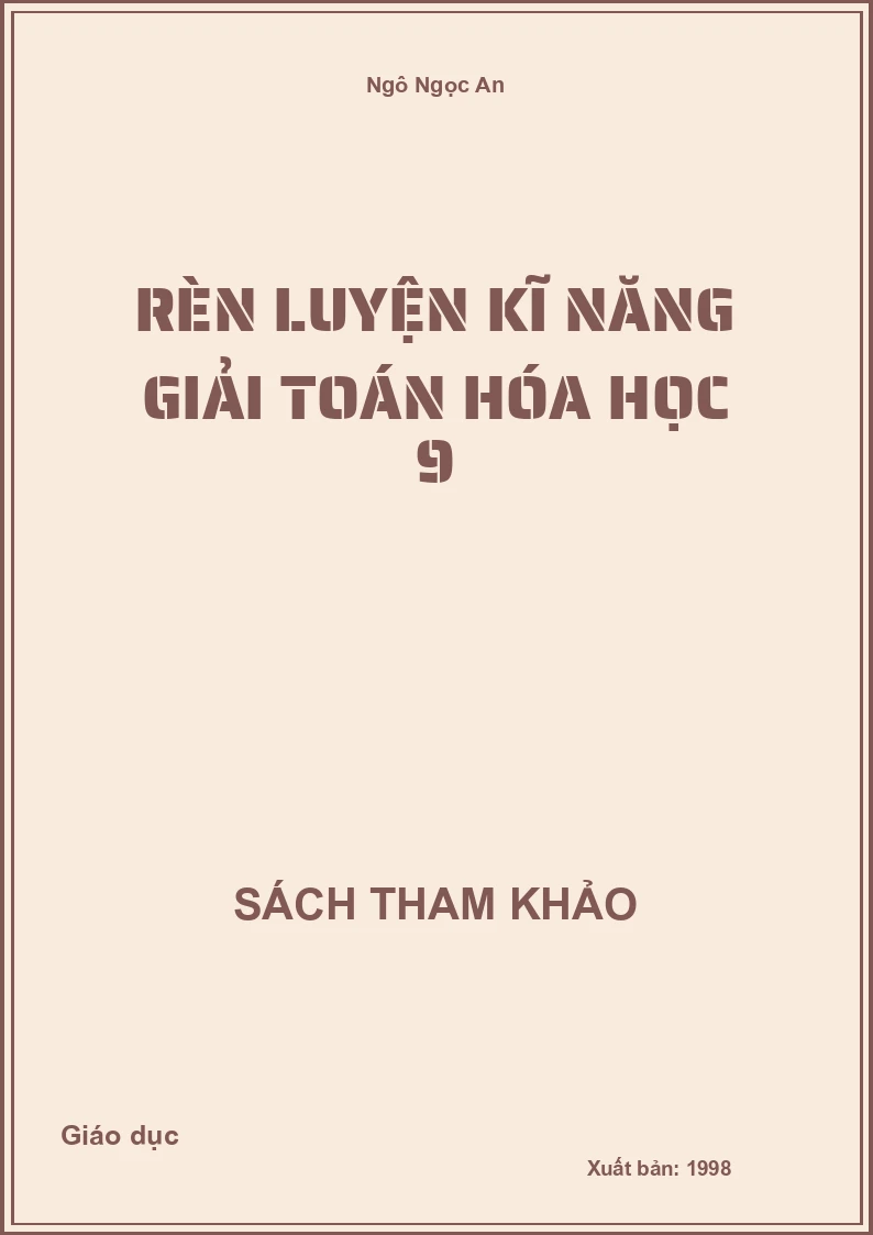 Rèn Luyện Kĩ Năng Giải Toán Hóa Học 9