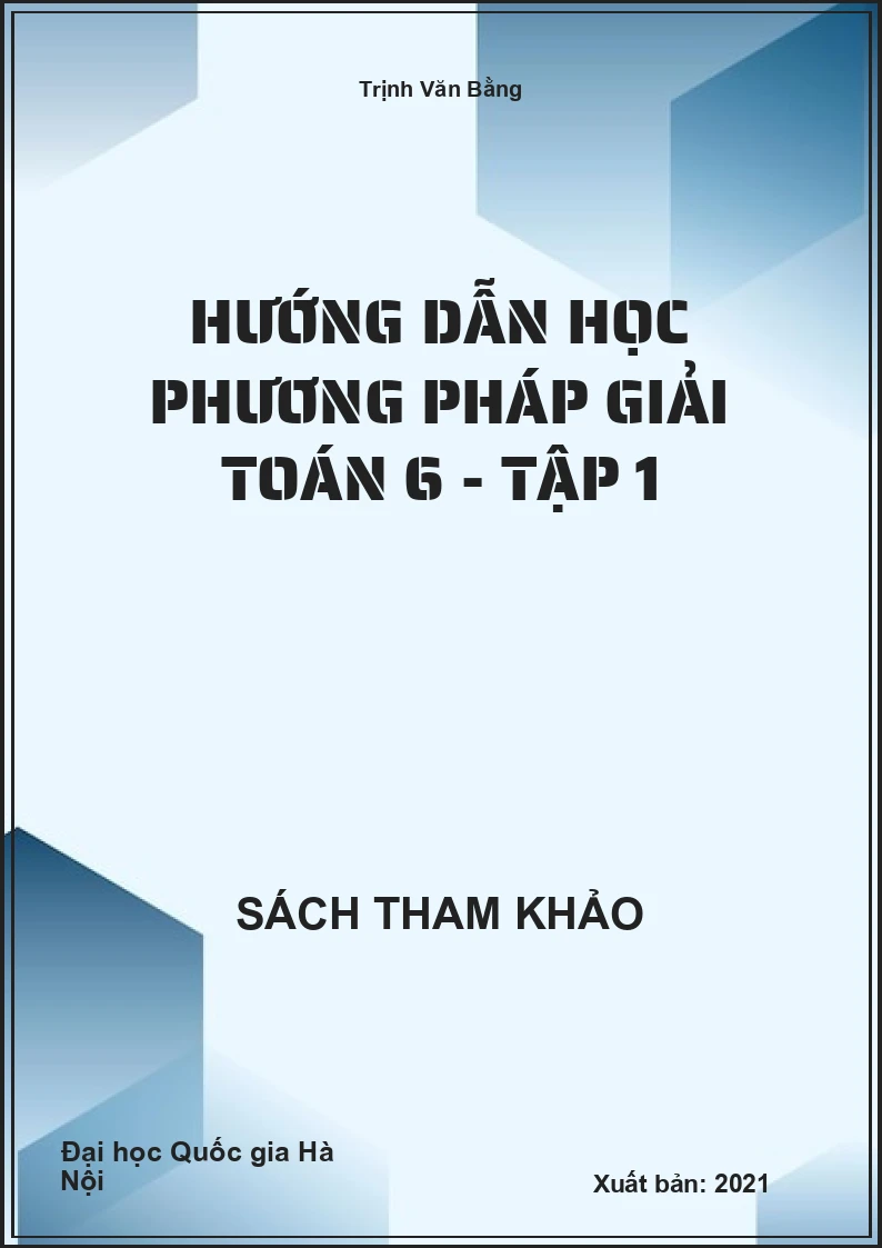 Hướng Dẫn Học Phương Pháp Giải Toán 6 - tập 1