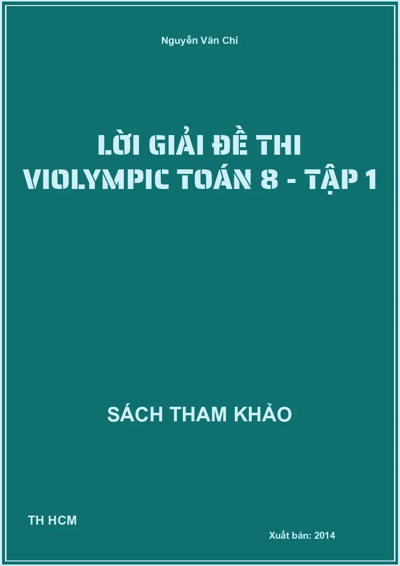 Lời giải đề thi violympic toán 8 - tập 1