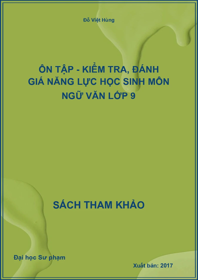 Ôn tập - kiểm tra, đánh giá năng lực học sinh môn ngữ văn lớp 9