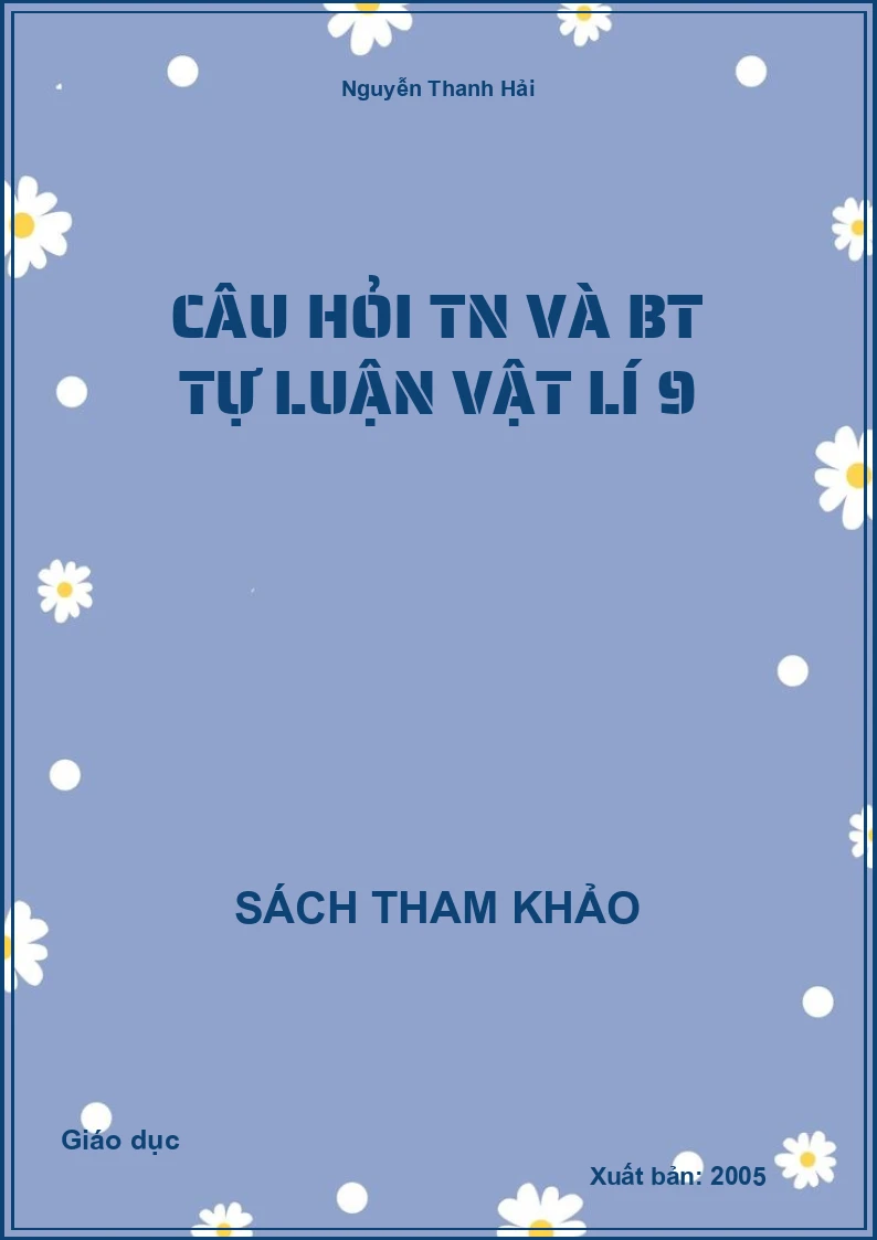 Câu Hỏi Tn Và Bt Tự Luận Vật Lí 9