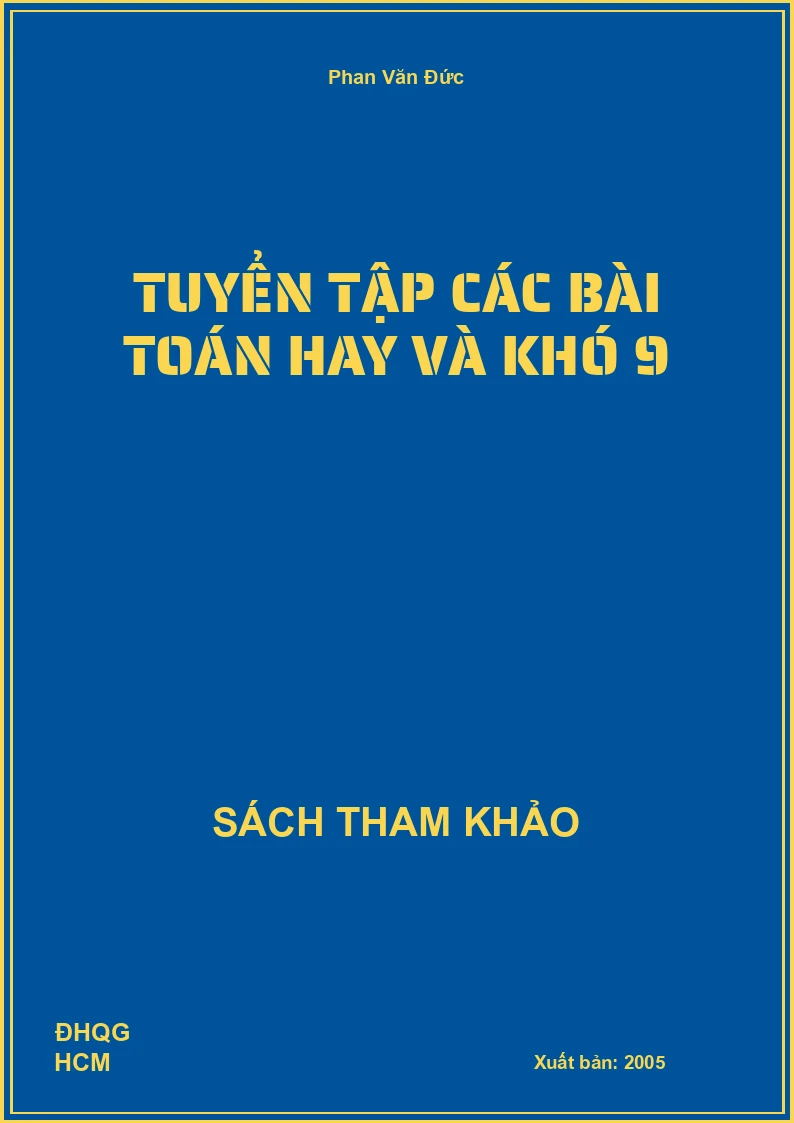 Tuyển tập các bài toán hay và khó 9