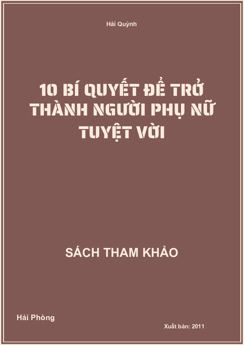 10 bí quyết để trở thành người phụ nữ tuyệt vời