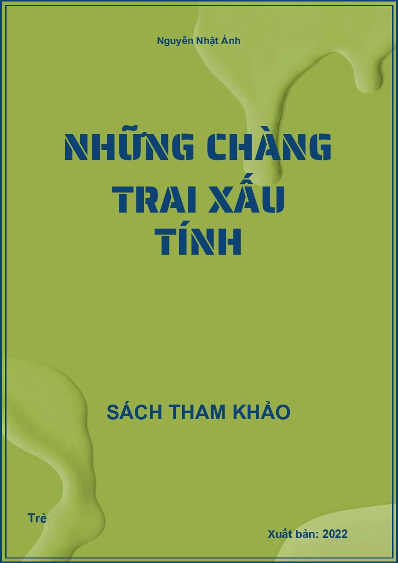 Những chàng trai xấu tính