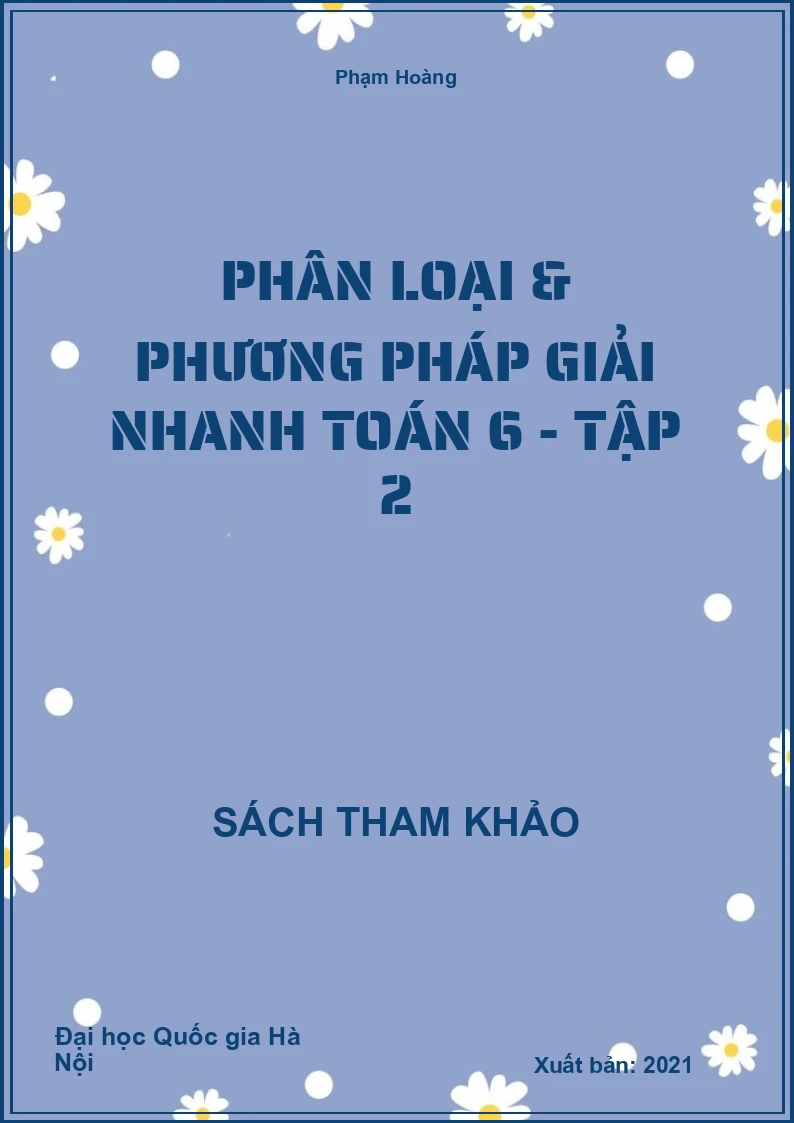 Phân loại & phương pháp giải nhanh toán 6 - tập 2