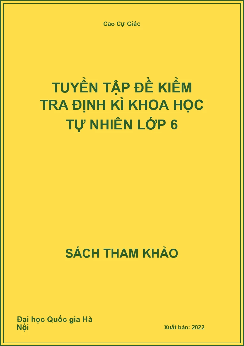 Tuyển Tập Đề Kiểm Tra Định Kì Khoa Học Tự Nhiên Lớp 6