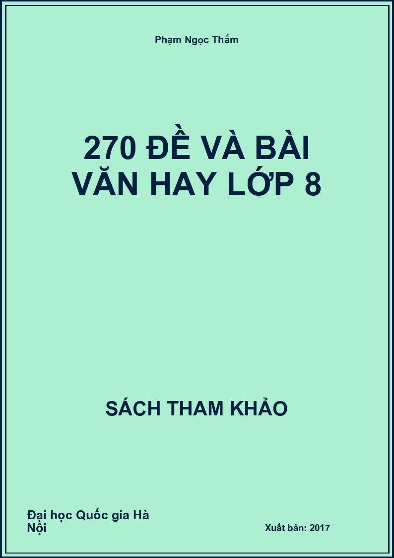 270 đề và bài văn hay lớp 8