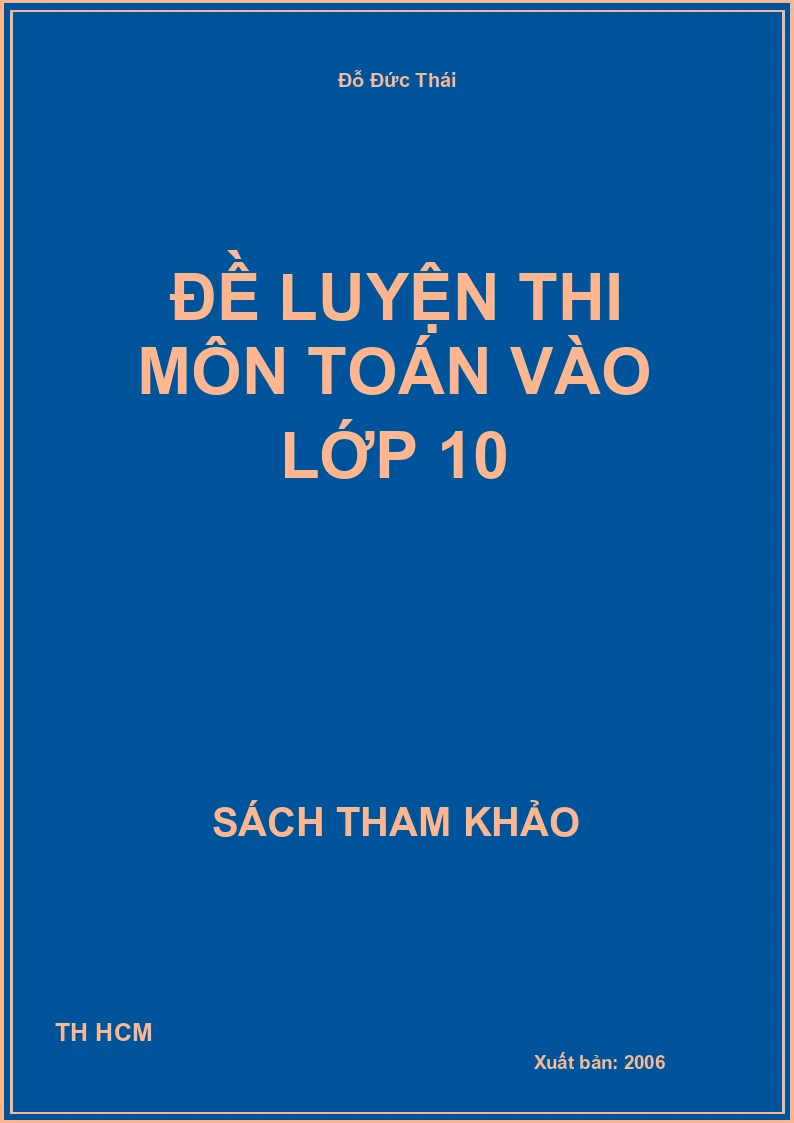 Đề luyện thi môn toán vào lớp 10