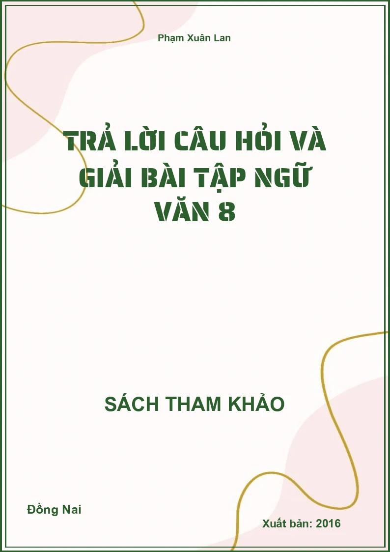 Trả lời câu hỏi và giải bài tập ngữ văn 8