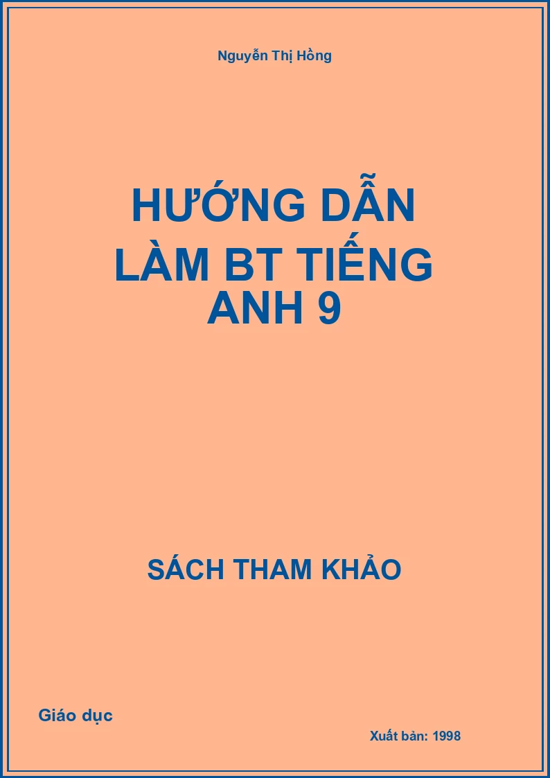 Hướng Dẫn Làm Bt Tiếng Anh 9