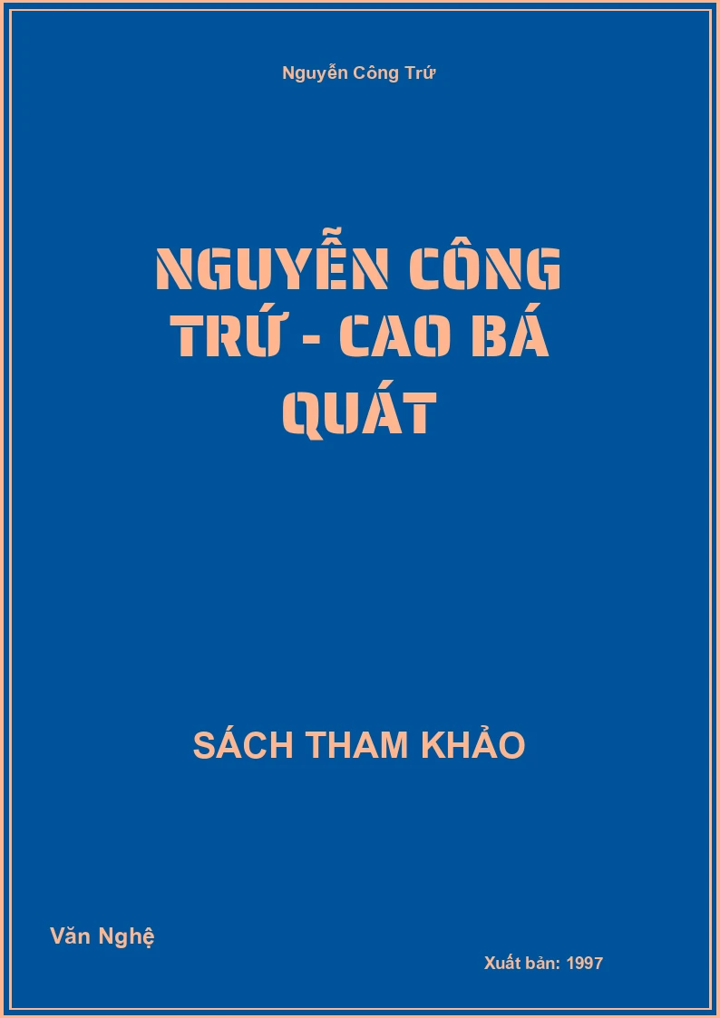 Nguyễn Công Trứ - Cao Bá Quát