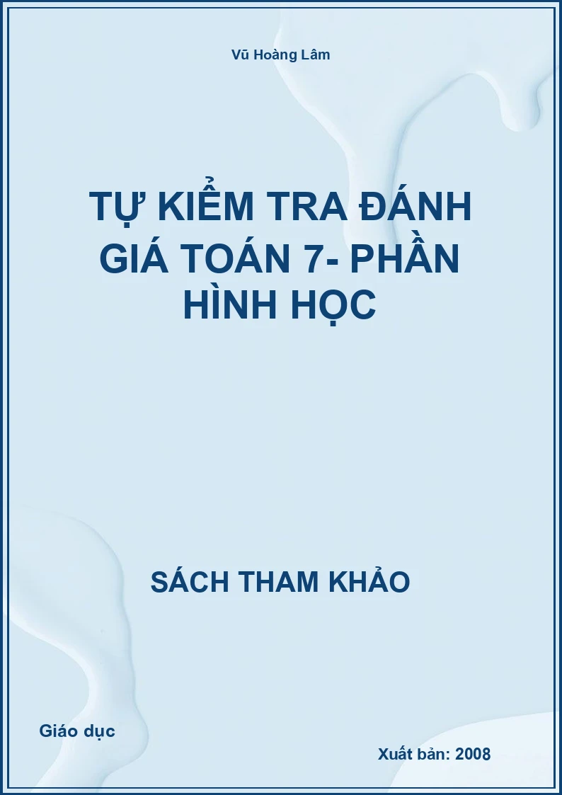 Tự Kiểm Tra Đánh Giá Toán 7- Phần Hình Học