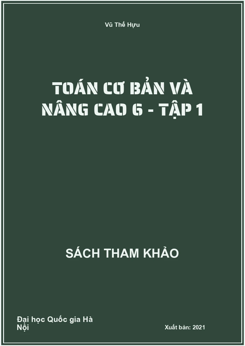 Toán Cơ Bản Và Nâng Cao 6 - tập 1