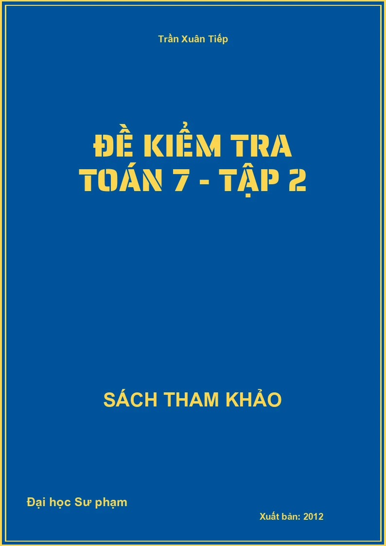 Đề kiểm tra toán 7 - tập 2