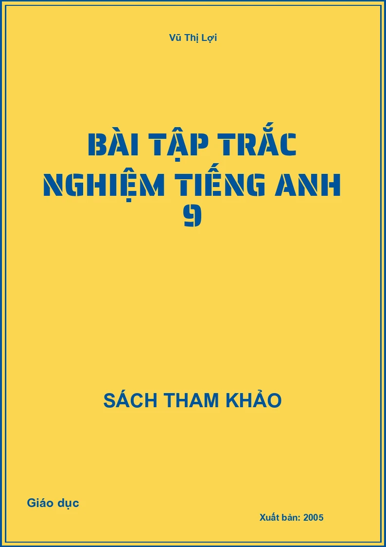 Bài tập Trắc Nghiệm Tiếng Anh 9