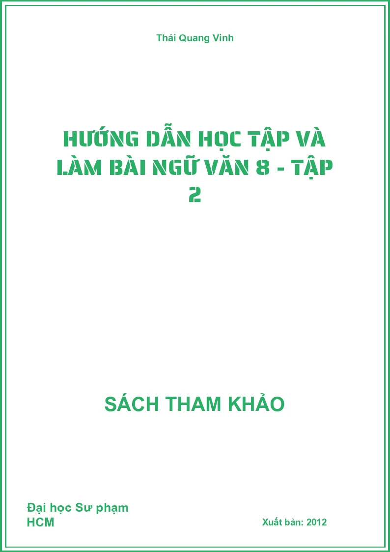 Hướng dẫn học tập và làm bài ngữ văn 8 - tập 2