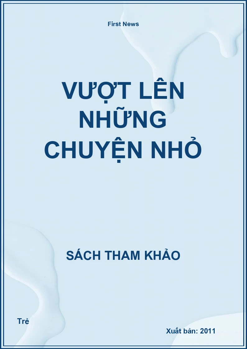 Vượt lên những chuyện nhỏ