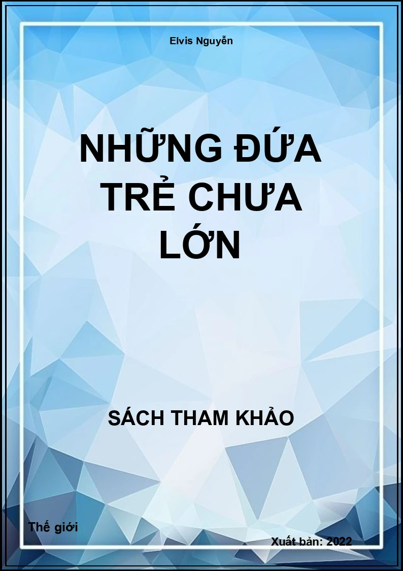 Những đứa trẻ chưa lớn