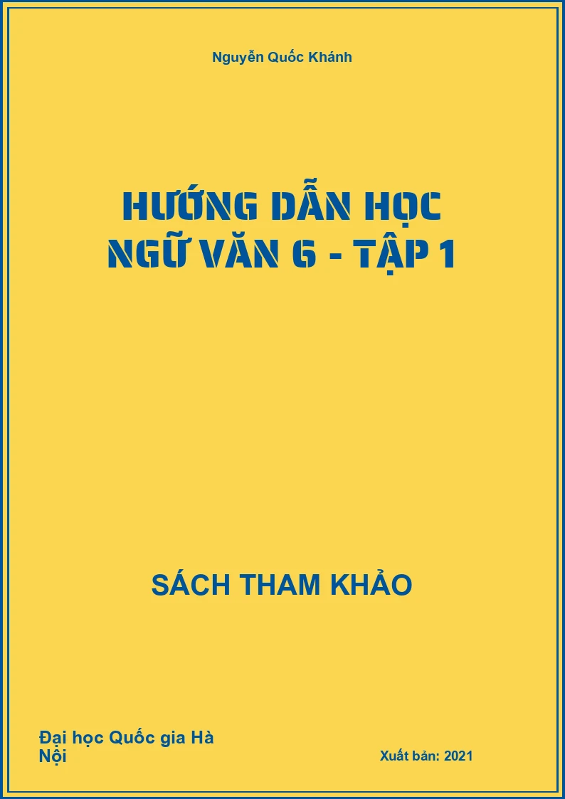 Hướng dẫn học ngữ văn 6 - tập 1