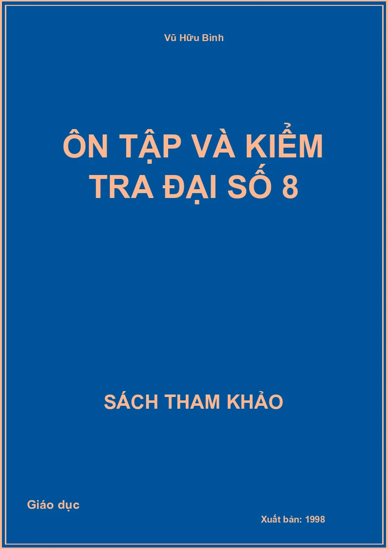 Ôn tập và kiểm tra đại số 8