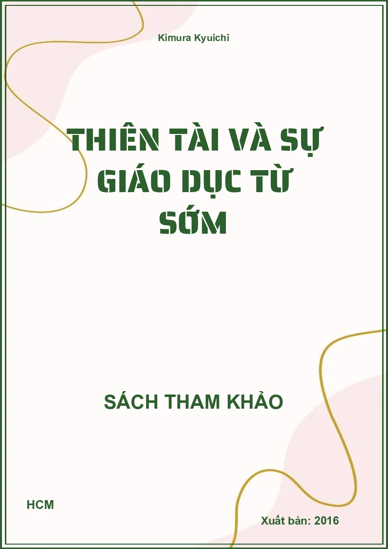 Thiên tài và sự giáo dục từ sớm