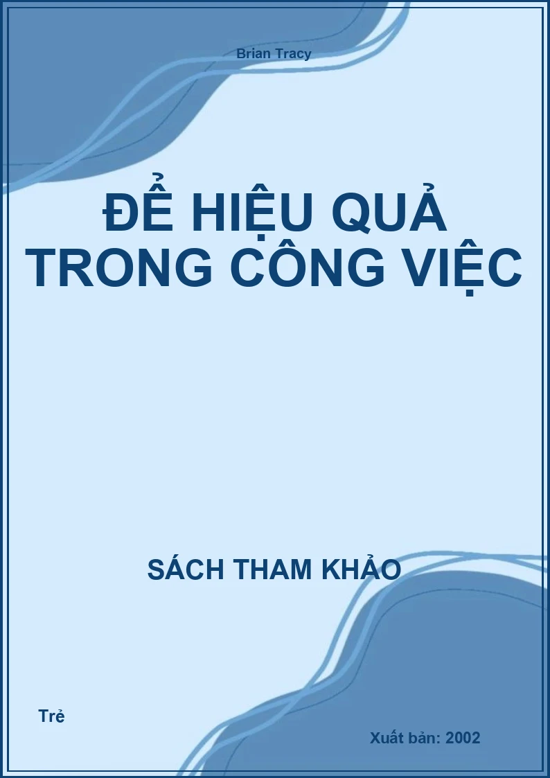 Để hiệu quả trong công việc
