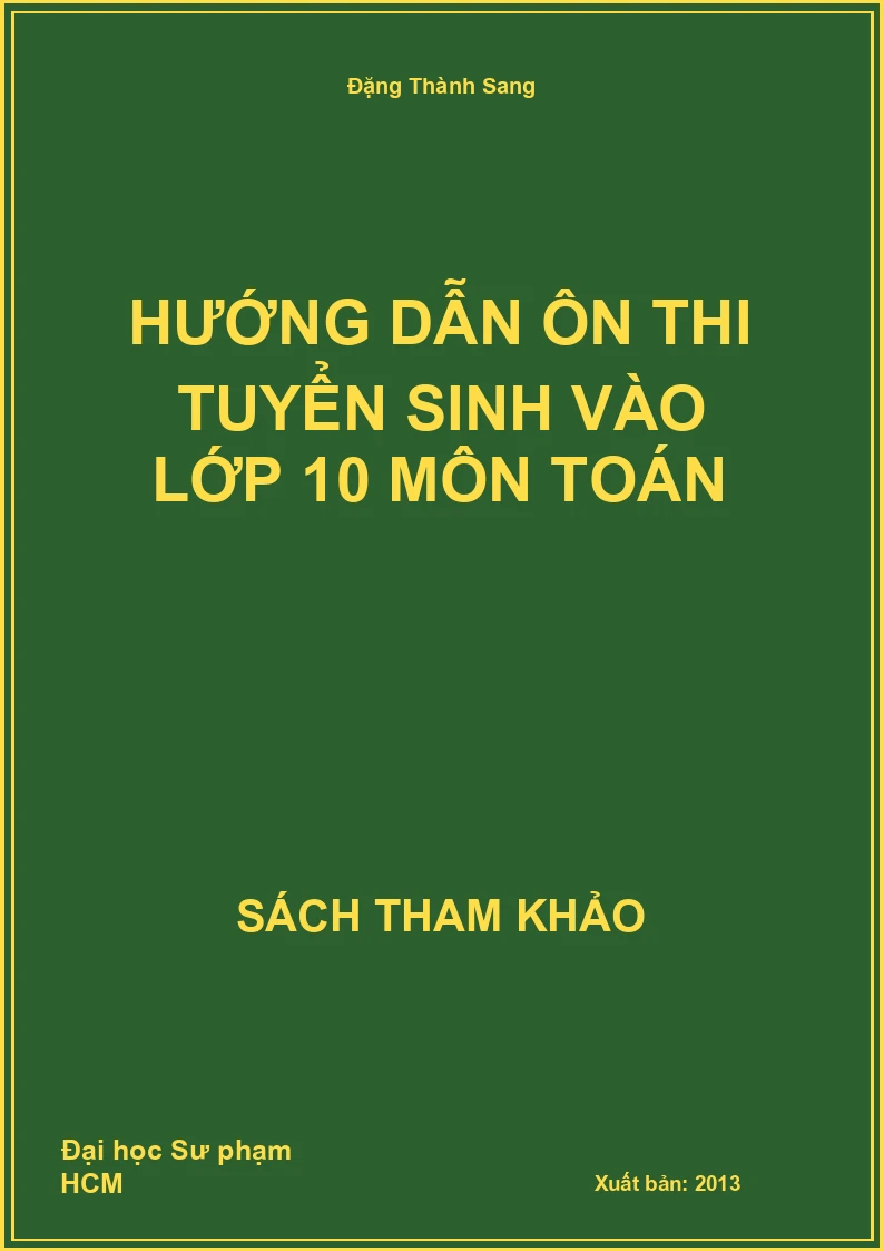 Hướng dẫn ôn thi tuyển sinh vào lớp 10 môn toán