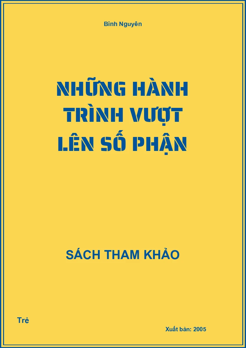 Những hành trình vượt lên số phận