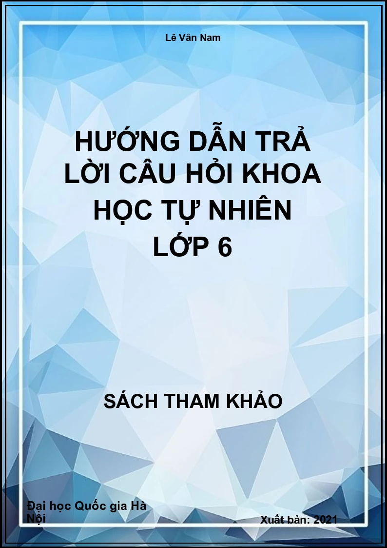 Hướng Dẫn Trả Lời Câu Hỏi Khoa Học Tự Nhiên Lớp 6