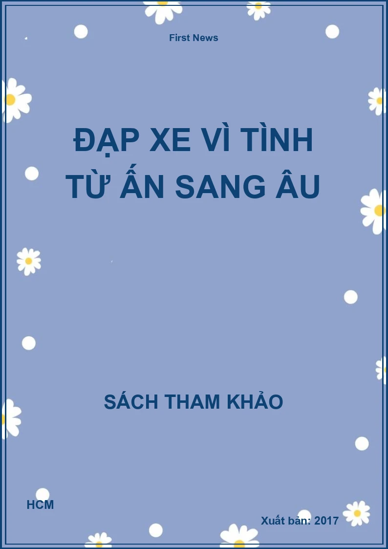 Đạp xe vì tình từ ấn sang âu