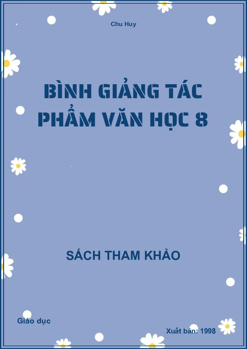 Bình giảng tác phẩm văn học 8