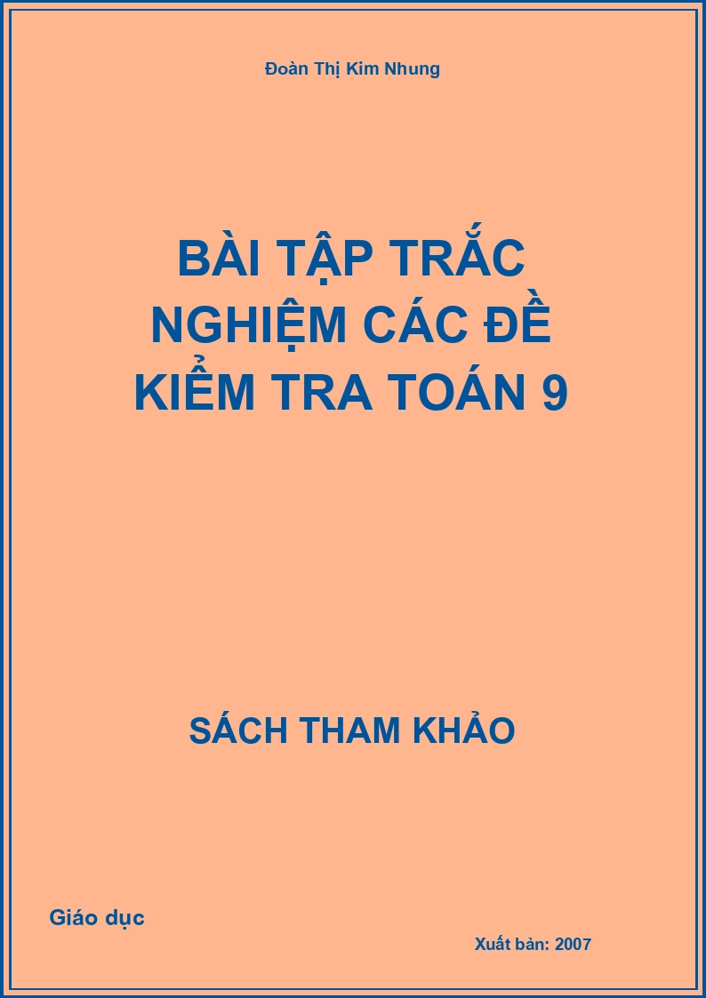 Bài Tập Trắc Nghiệm Các Đề Kiểm Tra Toán 9