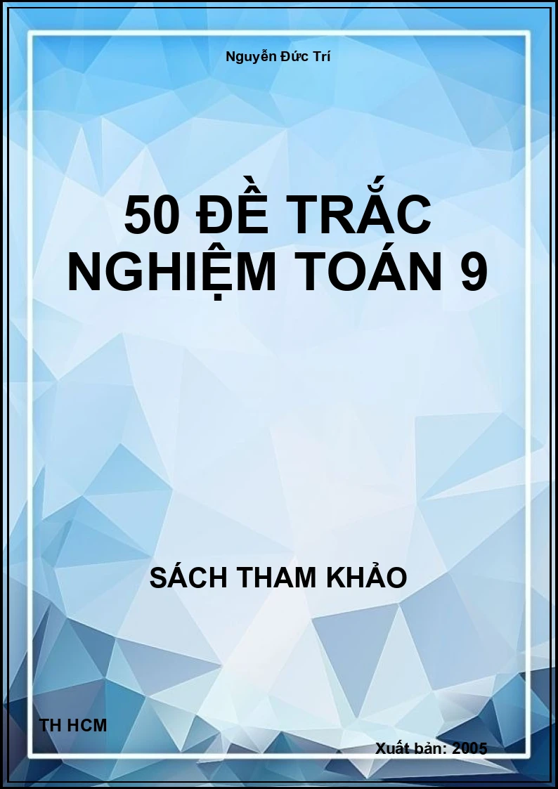 50 đề trắc nghiệm toán 9