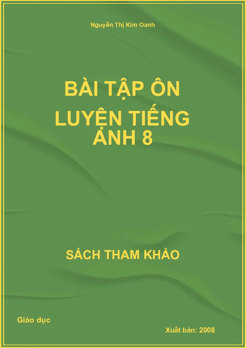 Bài Tập Ôn Luyện Tiếng Anh 8
