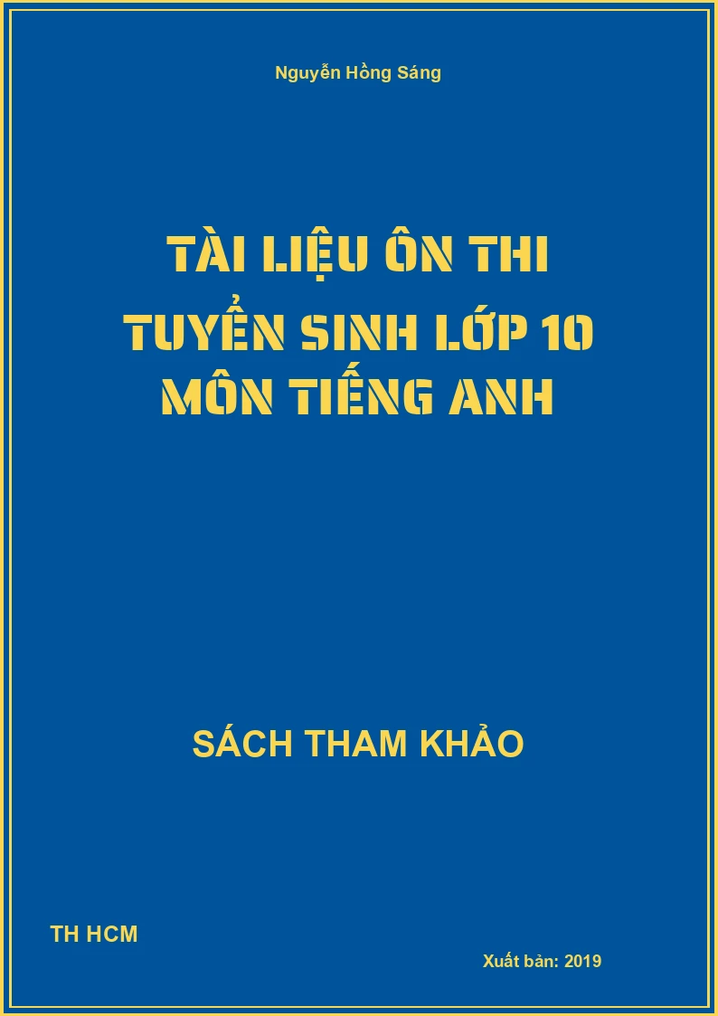 Tài liệu ôn thi tuyển sinh lớp 10 môn tiếng anh