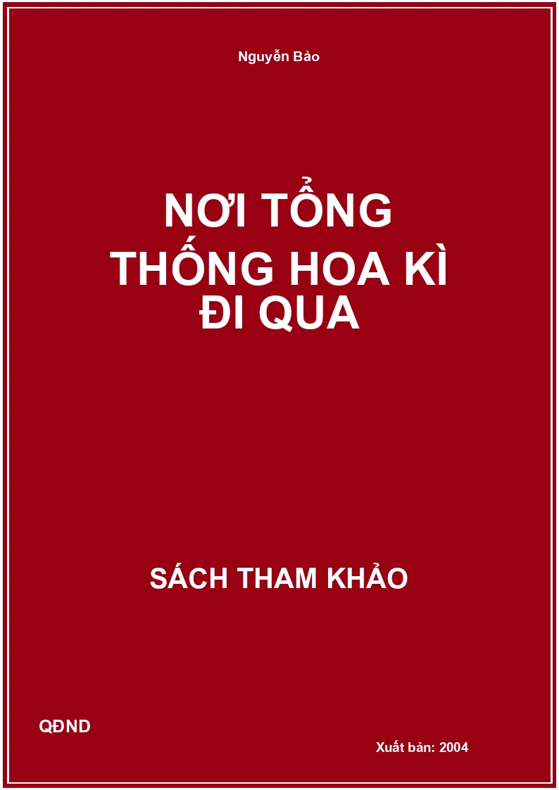 Nơi tổng thống hoa kì đi qua