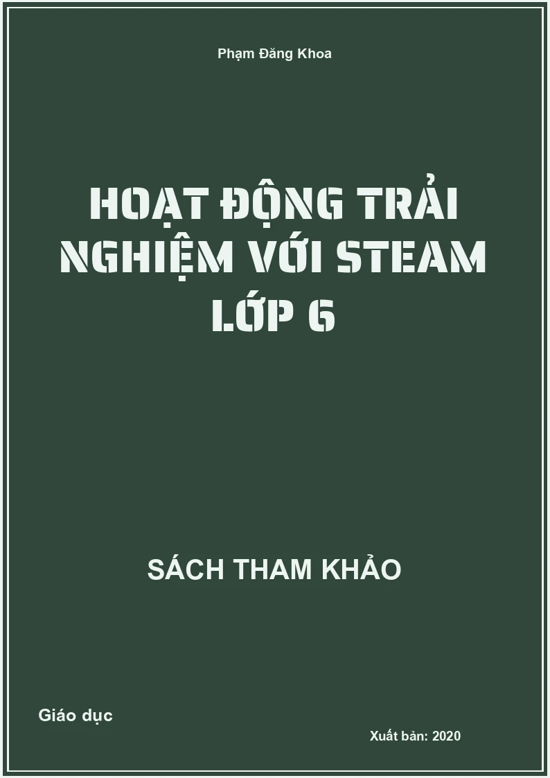 Hoạt Động Trải Nghiệm với STEAM Lớp 6