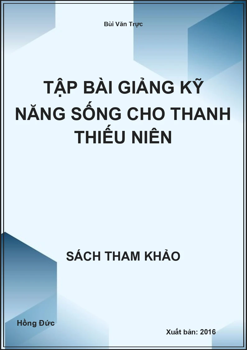 Tập bài giảng kỹ năng sống cho thanh thiếu niên