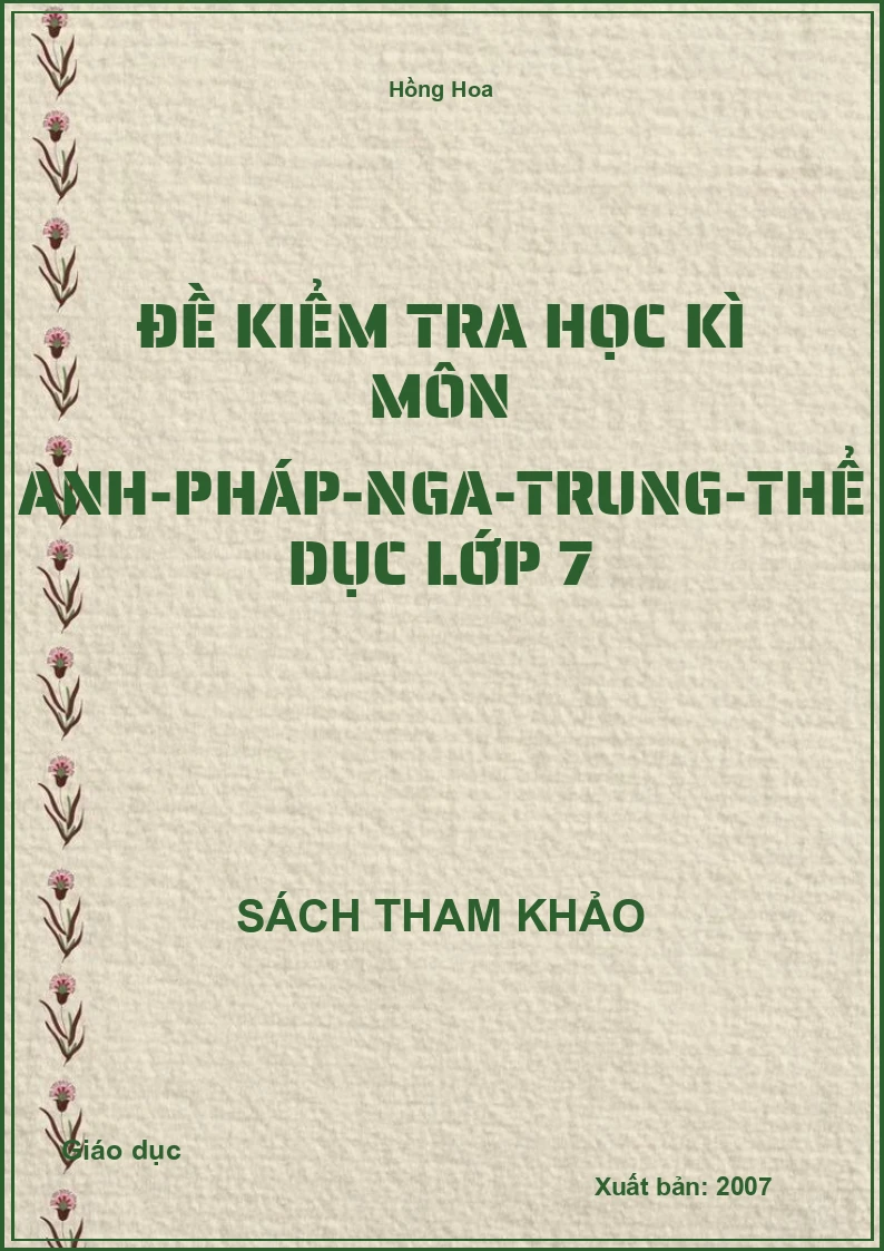 Đề Kiểm Tra Học Kì Môn Anh-Pháp-Nga-Trung-Thể Dục Lớp 7