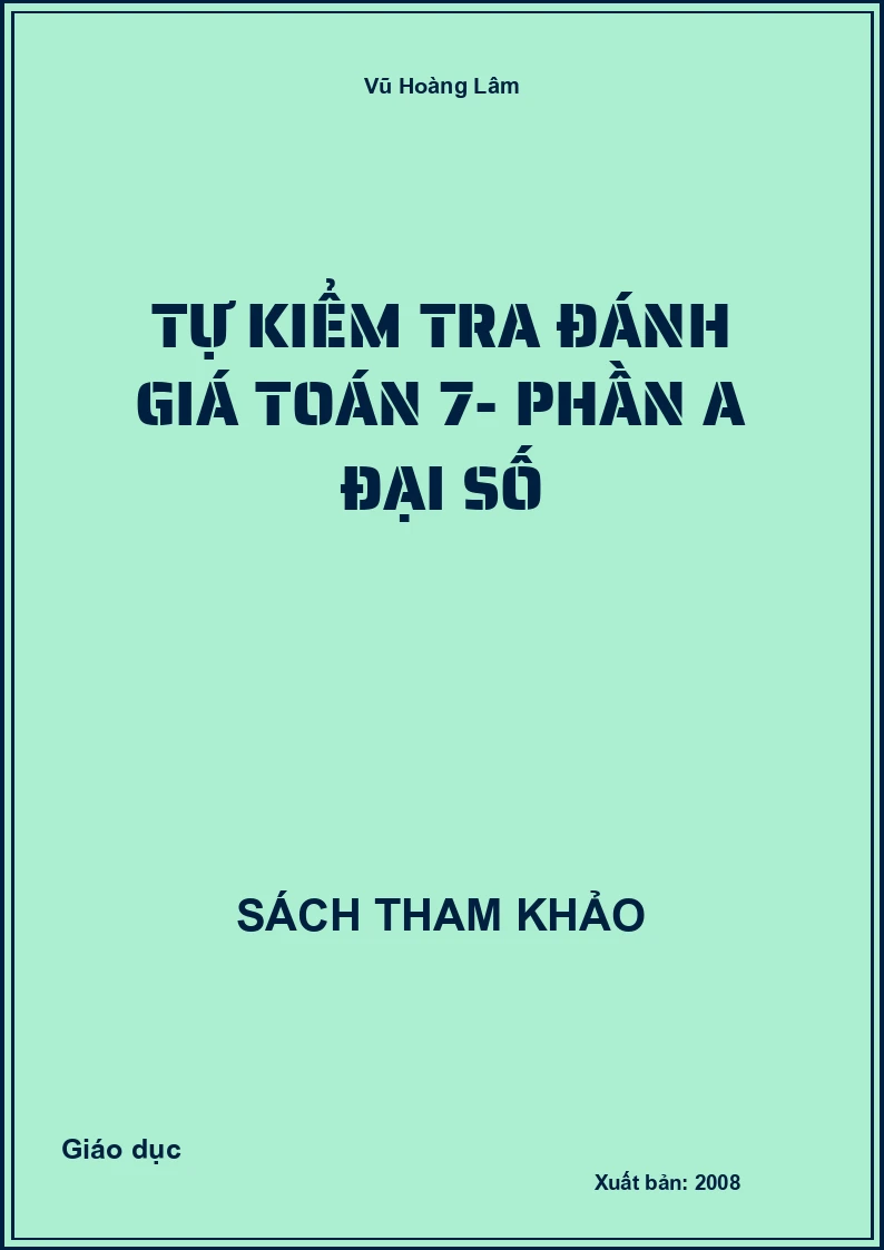 Tự Kiểm Tra Đánh Giá Toán 7- Phần A Đại Số