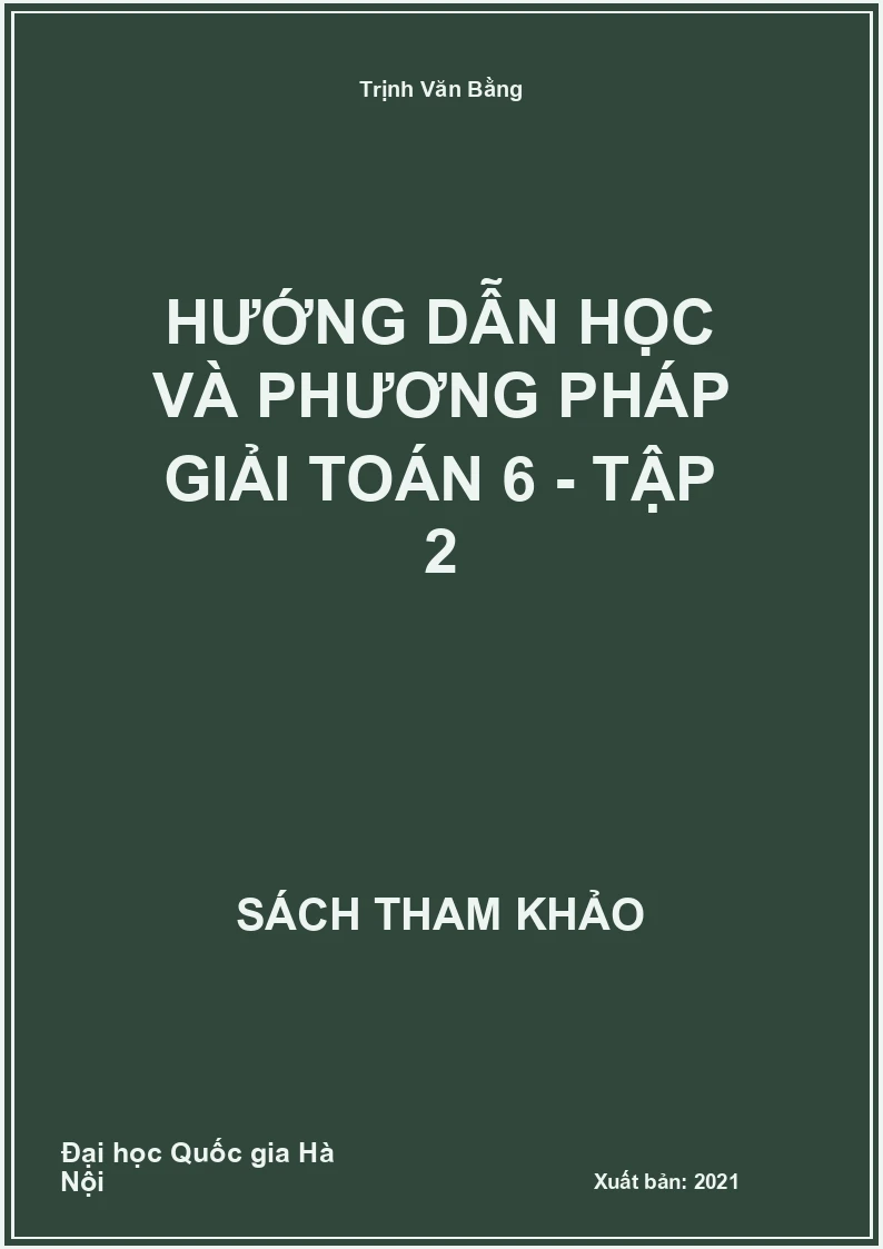 Hướng Dẫn Học và Phương Pháp Giải Toán 6 - tập 2