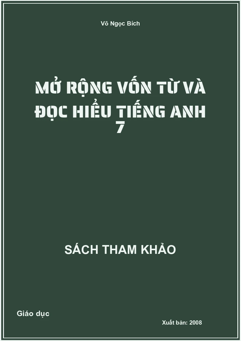Mở Rộng Vốn Từ Và Đọc Hiểu Tiếng Anh 7