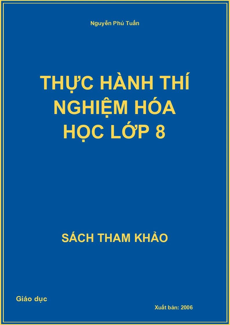 Thực Hành thí nghiệm Hóa Học Lớp 8